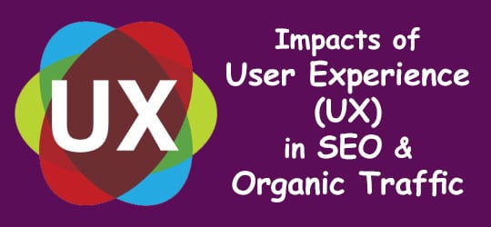 Ways User Experience (UX) Impacts SEO & Organic Traffic
