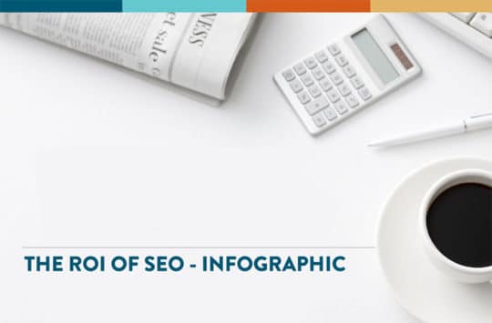 What is the Return On Investment - ROI of SEO? (Infographic) Featured