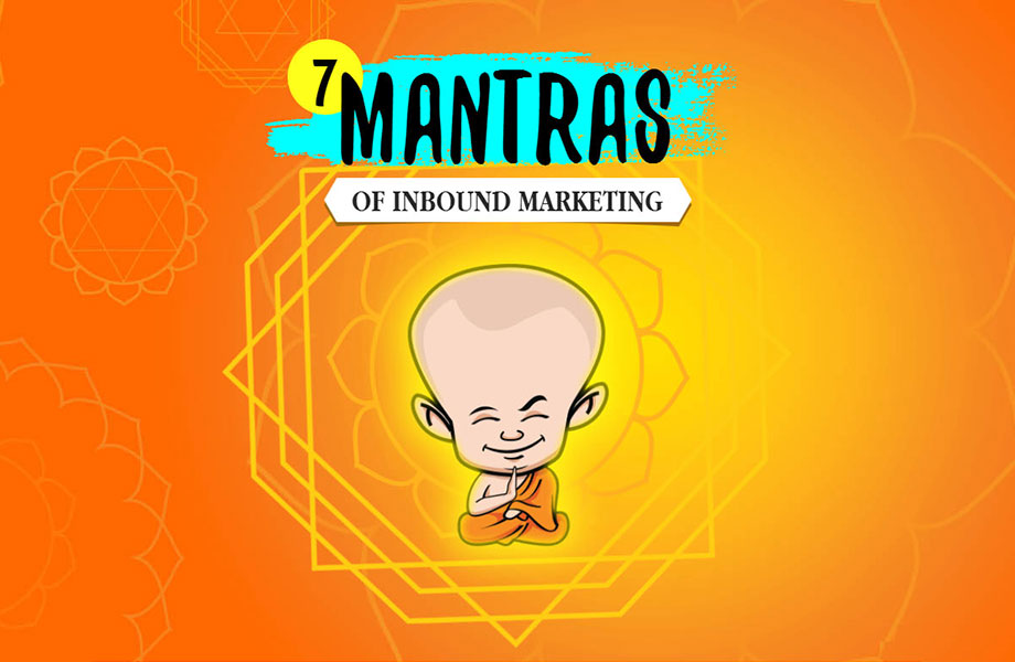 7 Mantras of Inbound Marketing (Infographic)