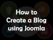 How to Create a Stunning Blog Using Joomla CMS?
