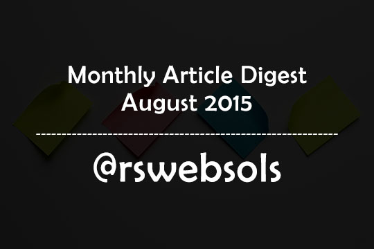 Monthly Article Digest - August 2015 - RS Web Solutions