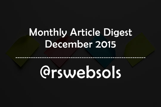 Monthly Article Digest - December 2015 - RS Web Solutions