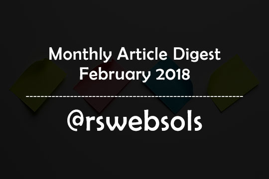 Monthly Article Digest - February 2018 - RS Web Solutions