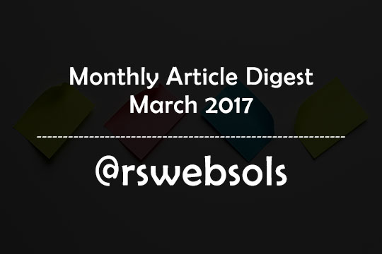 Monthly Article Digest - March 2017 - RS Web Solutions