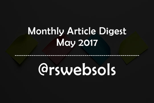 Monthly Article Digest - May 2017 - RS Web Solutions