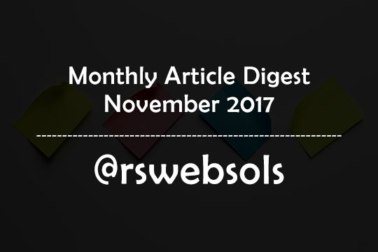 Monthly Article Digest - November 2017 - RS Web Solutions