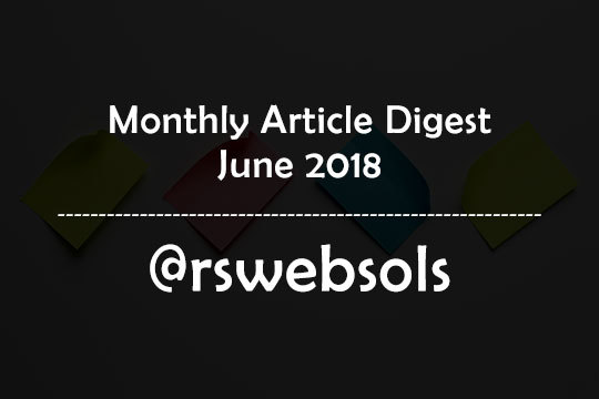 Monthly Article Digest - June 2018 - RS Web Solutions