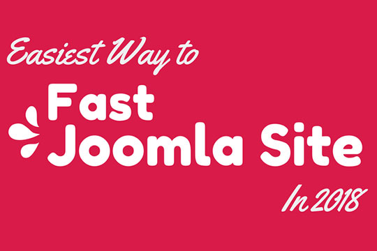 Fast Easy Way to Speed Up Joomla Website 2018
