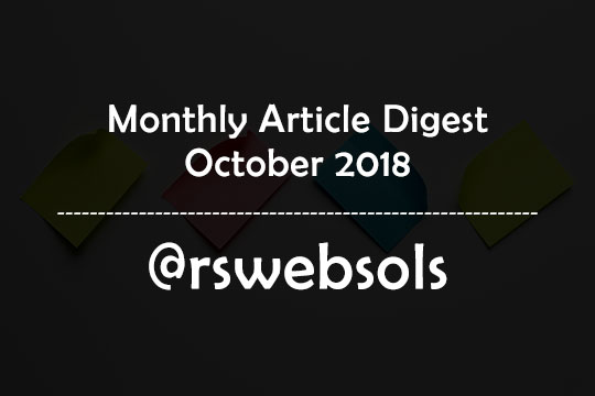 Monthly Article Digest - October 2018 - RS Web Solutions