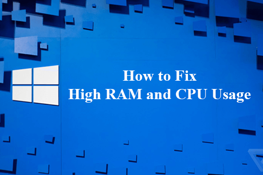 fix-high-ram-cpu-usage-windows-10
