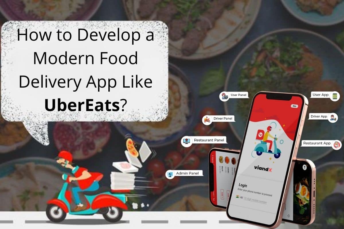 How-to-Develop-a-Modern-Food-Delivery-App-Like-Uber-Eats