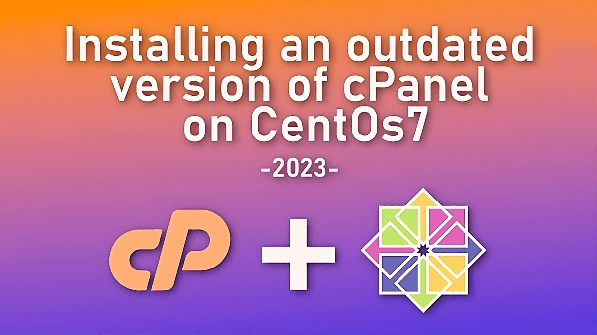 How to Install an Outdated Version of cPanel on CentOS 7?