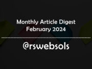 Monthly Article Digest - February 2024 - RS Web Solutions